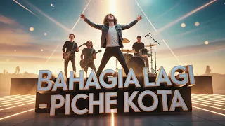 bahagia lagi piche kota rock modern cover