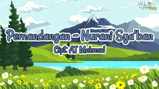 Download Pemandangan (Cipt  AT Mahmud) - Nurani Sya'ban MP3