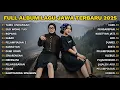 Lagu LAGU JAWA TERBARU 2025 FULL ALBUM 🌿 Hits TikTok - Tamu Undangan, Ego Wong Tuo, Sabar, Ropang, SIGAR