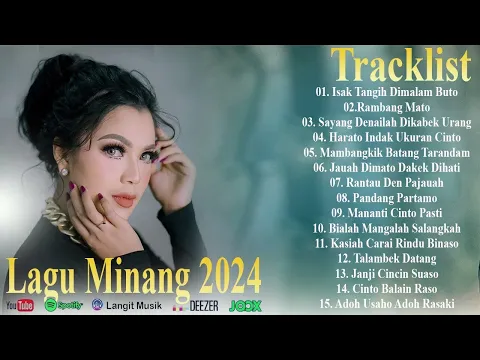 Download MP3 Lagu Minang 2024 Full album - Lagu Minang populer , Isak Tangih dimalam buto