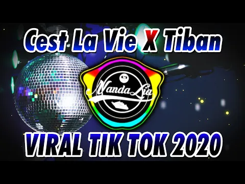 Download MP3 DJ C'EST LA VIE ( Wadinana Dudadia ) X TIBAN TIBAN