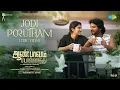 Download Lagu Jodi Porutham - Lyrical | Aan Paavam Pollathathu | Rio Raj, Malavika | Kalai|Siddhu Kumar|Drumsticks