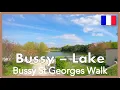 Stroll Through A Tour of Bussy Saint-Georges Lake Walking Tour