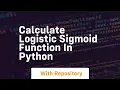 Calculate logistic sigmoid function in python