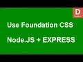 Express js How to Use Zurb Foundation CSS Framework in Node js Project