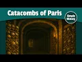 Download Lagu De catacomben van Parijs: stad van beenderen | Eenvoudige geschiedenis