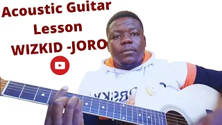 How to Play Joro [WizKid] - Easy Acoustic Guitar Tutorial (easy chords)