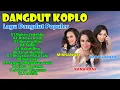 Download Lagu LAGU HITS DANGDUT KOPLO || ALBUM DANGDUT KOPLO TERPOPULER || MIRNAWATI RANA RANI NADA SORAYA