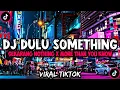 Download Lagu DJ POP X DULU SOMETHING SEKARANG NOTHING X MORE THAN YOU KNOW VIRAL FYP TIKTOK