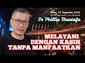 Download Lagu MELAYANI DENGAN KASIH TANPA MEMANFAATKAN || Khotbah Ps Philip Mantofa || Faith Hope and Love Chanel 