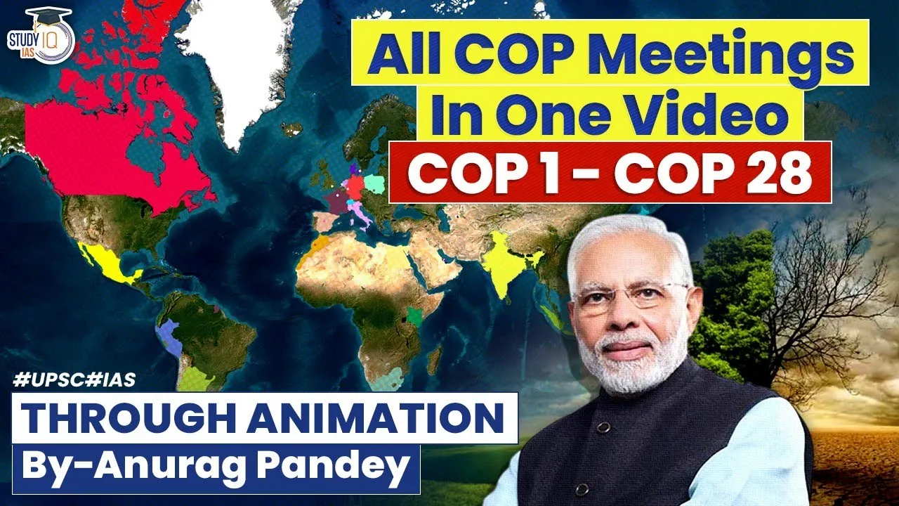 Earth's Biggest Summits: All COPs Explained Through Animation | UPSC Mains