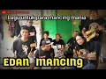 Lagu EDAN MANCING[DETOL NEW]||cover pengamen||anak rantau TKI