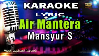 Download Air Mantera - Mansyur S Karaoke Tanpa Vokal MP3