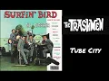 The Trashmen - Tube City