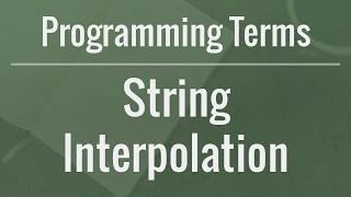 Programming Terms String Interpolation