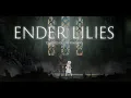 Lagu Awakening -- Ender Lilies OST Extended