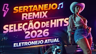 sertanejo remix sele o de hits 2026 eletronejo dj andr do beat