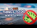 Top 9 Free Things to Do in Myrtle Beach Budget-Friendly Activities for Families Couples