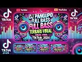 Lagu DJ PANGUPO JIWO FULL BASS TERBARU VIRAL TIKTOK 2024