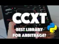 Brief Intro to CCXT CryptoCurrency Trading Library - BEST for Arbitrage
