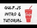 Gulp js - Introduction Tutorial 2019