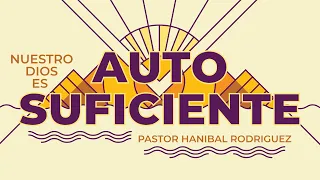 Nuestro Dios es Autosuficiente