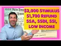 2 000 Stimulus Check 1 700 Refund Payment Update - Social Security SSDI SSI Low Income