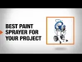 Best Paint Sprayer for Your Project The Home Depot