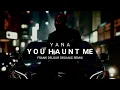 Yana - Haunt Me ( Frank Delour Organic Remix)