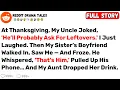 At Thanksgiving My Uncle Joked He ll Probably Ask For Leftovers I Just - Best Reddit Stories