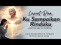 Download Lagu Lewat Doa Ku Sampaikan Rinduku (Untuk Ibu di Surga) | Lagu Rohani Kristen Menyentuh Hati Tentang Ibu