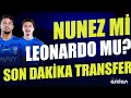 Lagu TRANSFERİN SON GÜNÜ! NUNEZ Mİ, LEONARDO MU? FENERBAHÇE'NİN TEKLİFİ! SON DAKİKA CANLI YAYIN TRANSFER
