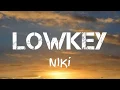 Download Lagu Niki - Low key  Official Video (Lyrics)