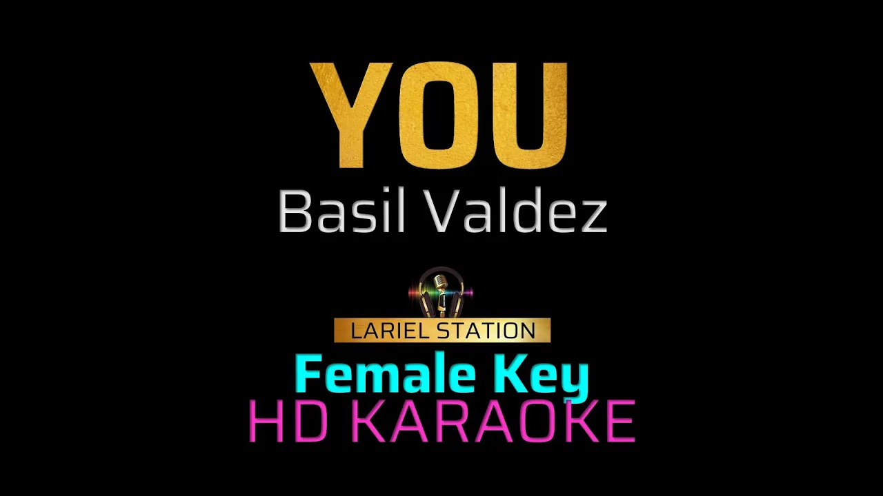 YOU - Basil Valdez (Live Version) | KARAOKE - Female Key