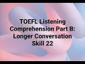 Download Lagu TOEFL Listening Comprehension: Longer Conversation - Skill 22