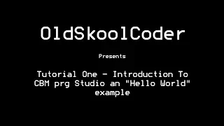 Tutorial One - Introduction To CBM prg Studio an Hello World example