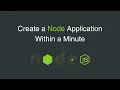 Create a Node Application within a Minute Bash Script Node JS
