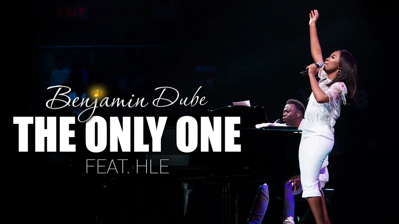 Benjamin Dube ft. HLE - The Only One (Official Music Video) | Extended Version