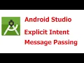 Part 8 Android Studio Explicit Intent with Message Passing