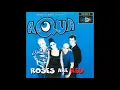 Download Lagu Aqua - Roses Are Red (Original Version)