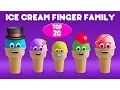 Lagu Ice Cream Finger Family Song | Top 20 Finger Family Songs | Daddy Finger Rhyme