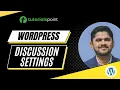 WordPress - Discussion Settings