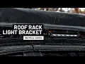STEDI Roof Rack Light Bracket - Install Guide