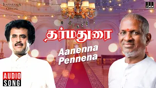 aanenna pennena song dharma durai movie ilaiyaraaja rajinikanth s p balasubrahmanyam