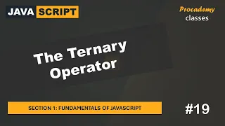The Ternary Operator Fundamentals of JavaScript A Complete JavaScript Course