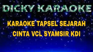 Download karaoke Tapsel sejarah cinta Syamsir kdi kn 7000 MP3