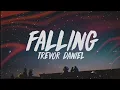 Download Lagu Trevor Daniel - Falling Lyrics 1 Hour 🎶|| Falling Song 1 Hour Loop Version Bass Boosted Nightcore🔥||