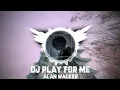 Lagu DJ  PLAY FOR ME - ALAN WALKER SLOW VIRAL 2023 MELODY KANE