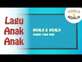 Download Lagu Lagu Anak anak, Rubah yang Baik | Hoala \u0026 Koala