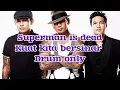 Download Lagu Superman is dead - kuat kita bersinar drum only